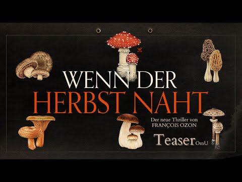 Wenn der Herbst naht | Teaser OmU HD | Im Kino - Regie: François Ozon