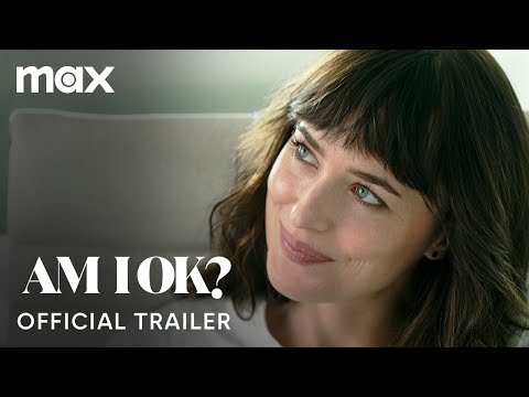 Am I Ok? | Official Trailer | Max