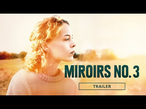 Trailer MIROIRS NO. 3 - ab 18. September im Kino